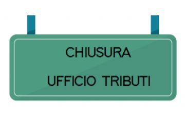Chiusura Ufficio Tributi